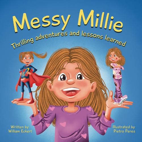 Beispielbild fr Messy Millie: Thrilling Adventures and Lessons Learned zum Verkauf von GF Books, Inc.