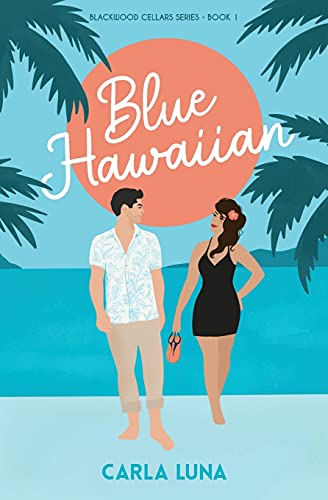 Stock image for Blue Hawaiian (Blackwood Cellars Series) for sale by Zoom Books Company