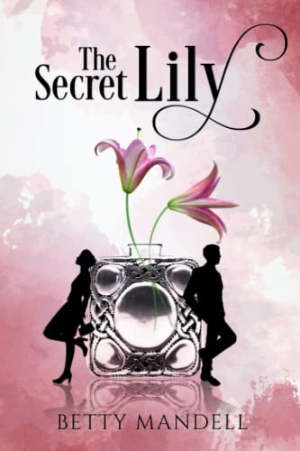 Stock image for The Secret Lily: A Historical Romance for sale by ThriftBooks-Dallas