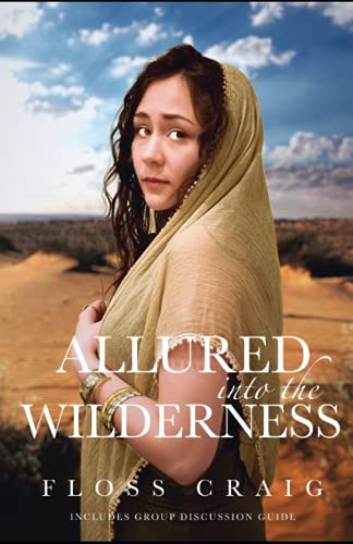 9781736879733: Allured into the Wilderness: Based on the Book of Hosea
