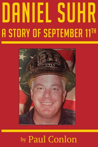 Stock image for Daniel Suhr: A Story of September 11th for sale by Goodwill of Colorado