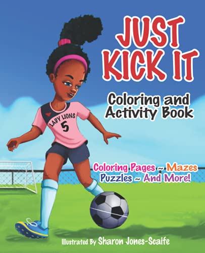 Stock image for Just Kick It Coloring and Activity Book for sale by ThriftBooks-Dallas