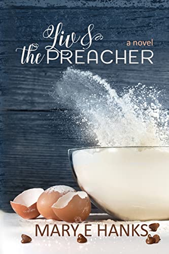 

Liv & the Preacher: A Marriage of Convenience for a Good Cause Novel