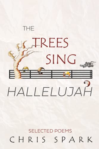 Imagen de archivo de The Trees Sing Hallelujah: Selected Poems a la venta por ThriftBooks-Dallas