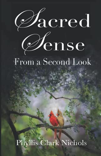 9781736915721: Sacred Sense: From a Second Look