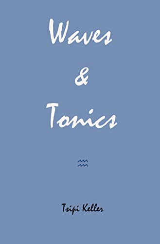 Beispielbild fr Waves & Tonics zum Verkauf von Magers and Quinn Booksellers