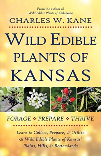 Stock image for Wild Edible Plants of Kansas [Paperback] Charles W. Kane for sale by Lakeside Books