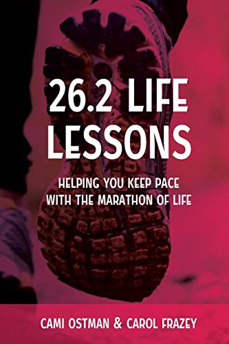 Imagen de archivo de 26.2 Life Lessons: Helping You Keep Pace with the Marathon of Life a la venta por GreatBookPrices