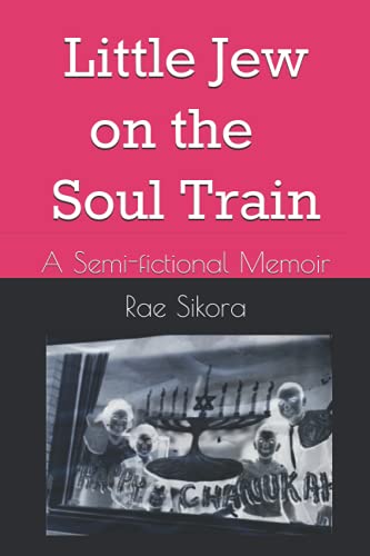 Beispielbild fr Little Jew On The Soul Train: A Semi-Fictional Memoir zum Verkauf von ThriftBooks-Atlanta