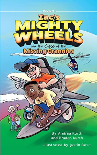 Stock image for Zac's Mighty Wheels and the Case of the Missing Grannies for sale by Books Unplugged