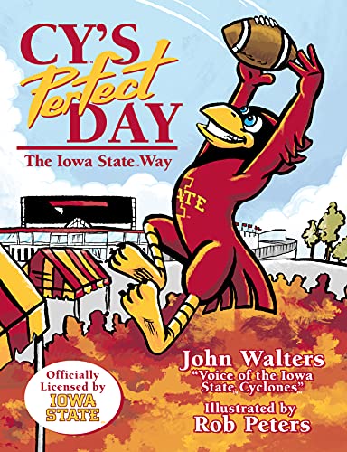 Stock image for Cys Perfect Day: The Iowa State Way for sale by Books-FYI, Inc.