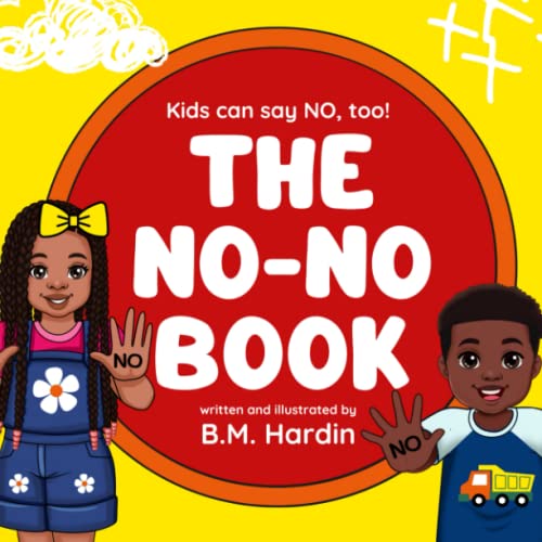 Beispielbild fr The No-No Book: Kids can say NO, too! zum Verkauf von Books Unplugged