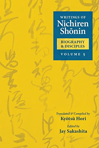 Beispielbild fr Writings of Nichiren Shonin Biography and Disciples: Volume 5 zum Verkauf von Books Unplugged