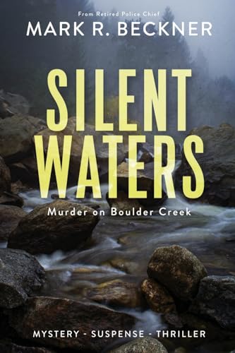 9781736960769: Silent Waters: Murder on Boulder Creek