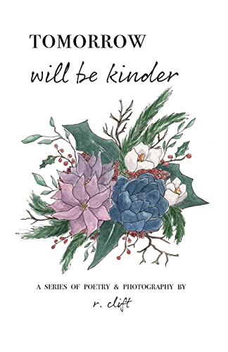 Stock image for tomorrow will be kinder (Evolved Poetry) for sale by Lucky's Textbooks