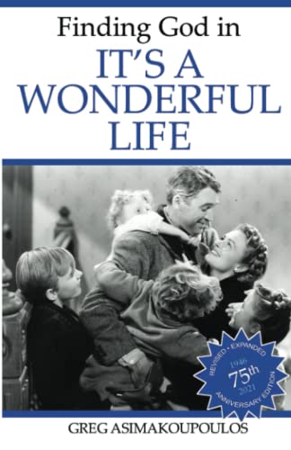 Beispielbild fr Finding God in It's a Wonderful Life zum Verkauf von ThriftBooks-Atlanta