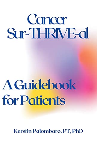 9781736971307: Cancer Sur-THRIVE-al: A Guidebook for Patients