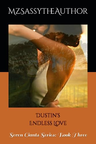 Beispielbild fr Dustin's Endless Love: Seven Giants Series: Book Three zum Verkauf von Lucky's Textbooks