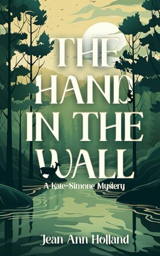 Stock image for The Hand in the Wall (A Kate~Simone Mystery) for sale by Books Unplugged