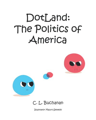 Stock image for DotLand: the Politics of America for sale by Books From California