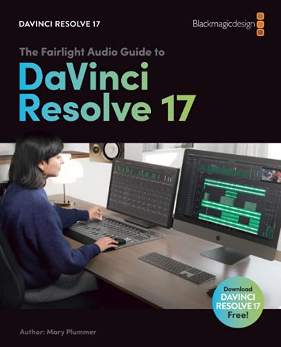 Stock image for The Fairlight Audio Guide to DaVinci Resolve 17 for sale by GF Books, Inc.