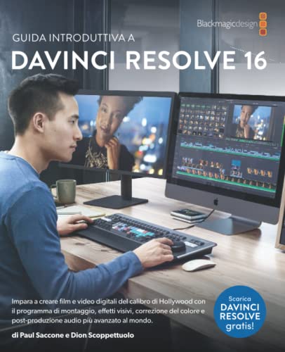 Stock image for GUIDA INTRODUTTIVA A DAVINCI RESOLVE 16 (Italian Edition) for sale by GF Books, Inc.