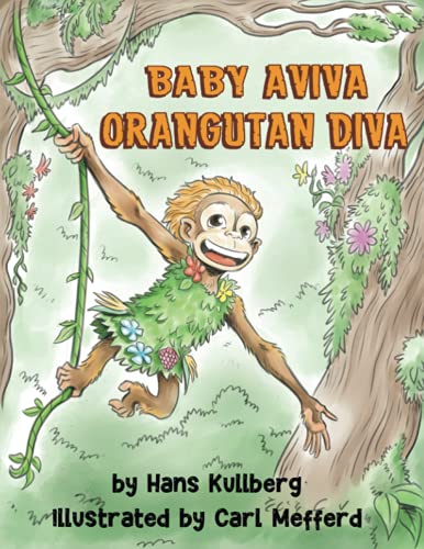 Beispielbild fr Baby Aviva Orangutan Diva: A Jungle Quest to Discover Inner Strength zum Verkauf von Books Unplugged