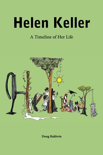 Beispielbild fr Helen Keller: A Timeline of Her Life zum Verkauf von Better World Books