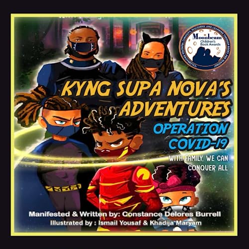 Imagen de archivo de KYNG SUPA NOVA'S ADVENTURES OPERATION COVID-19: WITH FAMILY WE CAN CONQUER ALL a la venta por ThriftBooks-Atlanta