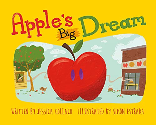 Stock image for APPLES BIG DREAM: A CHILDRENS for sale by Opalick