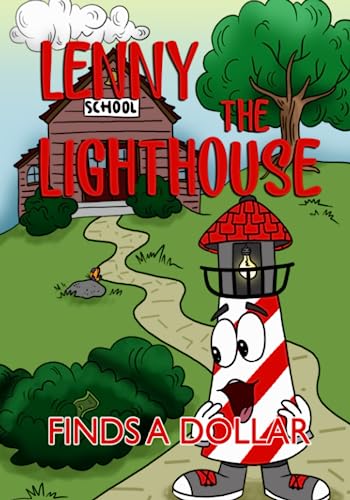Beispielbild fr Lenny the Lighthouse Finds a Dollar zum Verkauf von Goodwill