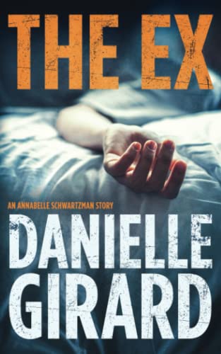 9781737031895: The Ex: An Annabelle Schwartzman Story