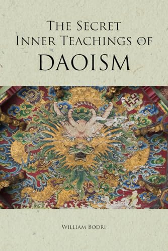 Stock image for The Secret Inner Teachings of Daoism for sale by GreatBookPrices