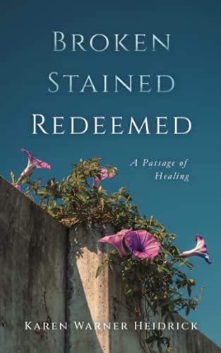 Imagen de archivo de Broken Stained Redeemed a la venta por Better World Books