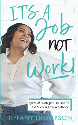 Stock image for It's a Job, Not Work for sale by GF Books, Inc.