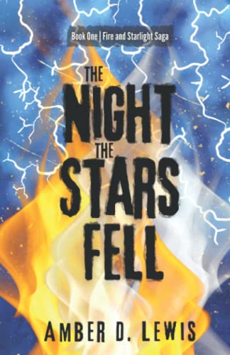 Stock image for The Night the Stars Fell (Fire and Starlight Saga) for sale by SecondSale