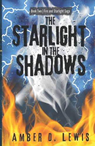 9781737054146: The Starlight in the Shadows: 2 (Fire and Starlight Saga)