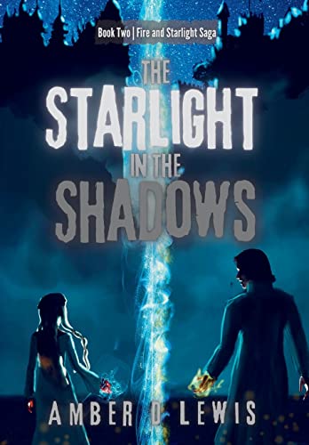 Stock image for The Starlight in the Shadows (Fire and Starlight Saga) for sale by PlumCircle
