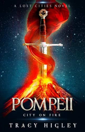 Imagen de archivo de Pompeii: City on Fire (The Lost Cities Novels) a la venta por WorldofBooks