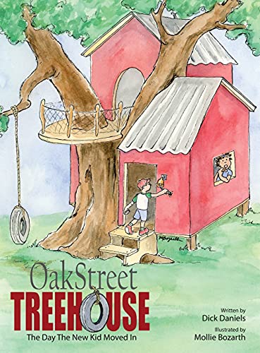 Beispielbild fr Oak Street Treehouse: The Day The New Kid Moved In zum Verkauf von ThriftBooks-Atlanta