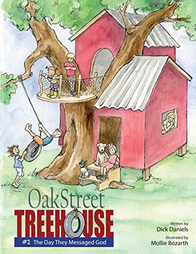9781737081524: Oak Street Treehouse: The Day They Messaged God