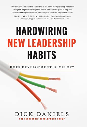 Beispielbild fr Hardwiring New Leadership Habits : Does Development Develop? zum Verkauf von Better World Books: West