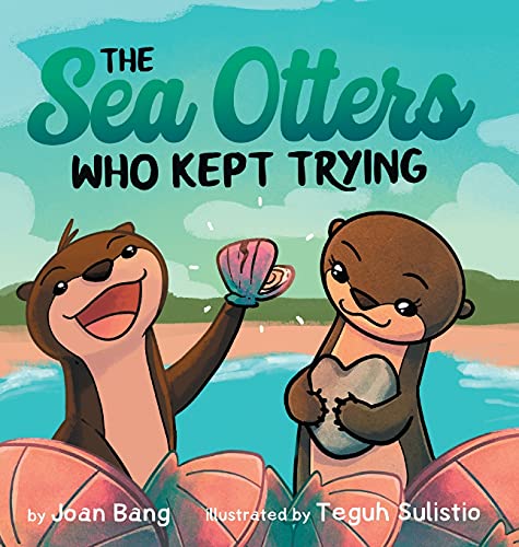 Beispielbild fr The Sea Otters Who Kept Trying zum Verkauf von Big River Books