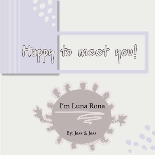 Stock image for Happy to meet you! I'm Luna Rona for sale by Better World Books
