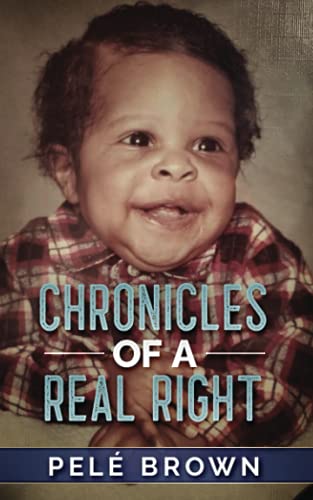 Stock image for Chronicles Of A Real Right for sale by BooksRun