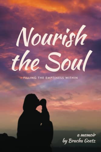 Beispielbild fr Nourish The Soul: Filling the Emptiness Within zum Verkauf von ThriftBooks-Dallas