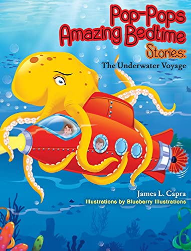 Imagen de archivo de Pop-Pop's Amazing Bedtime Stories: The Underwater Voyage: : The Underwater Voyage a la venta por Lucky's Textbooks