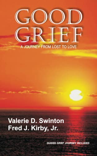 Stock image for GOOD GRIEF: A Journey From Lost to Love for sale by ThriftBooks-Dallas