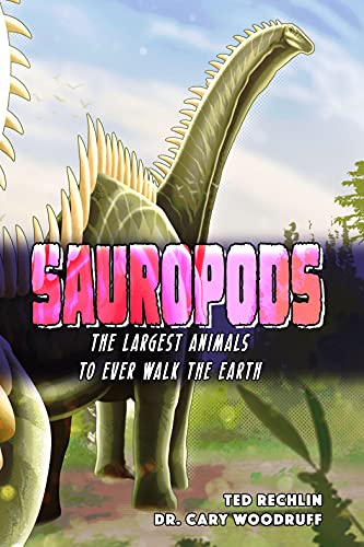 Stock image for Sauropods: The Largest Animals to Ever Walk the Earth for sale by Sunshine State Books