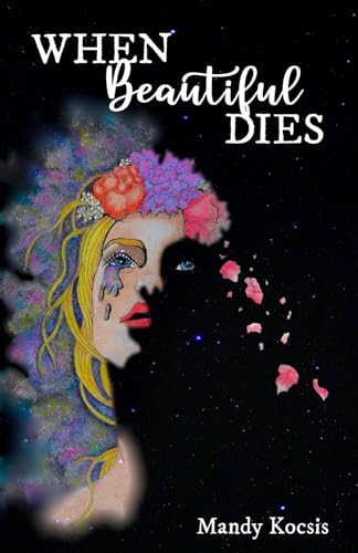 

When Beautiful Dies